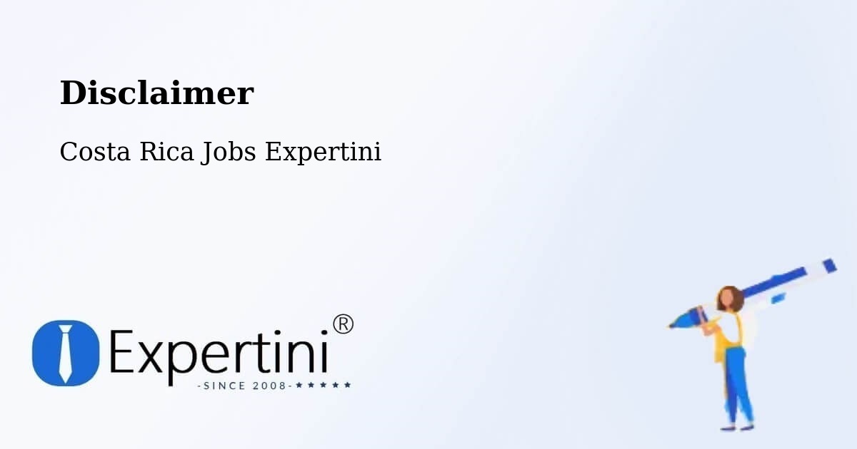 Disclaimer – Río Segundo - Costa Rica Jobs Expertini