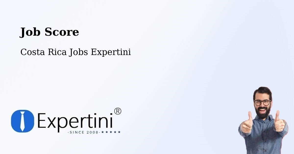 Job Score & Job Description Score Tool – Río Segundo - Costa Rica Jobs Expertini