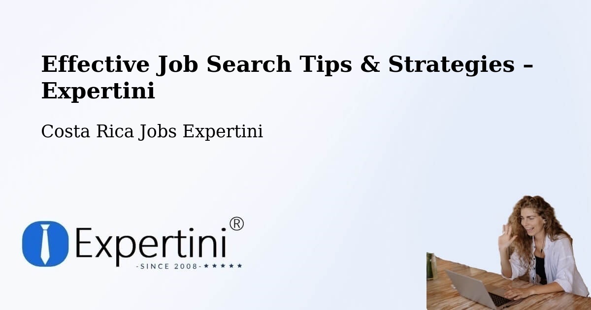 Job Search Tips & Strategies for Job Seekers – Río Segundo - Río Segundo, Costa Rica Jobs Expertini