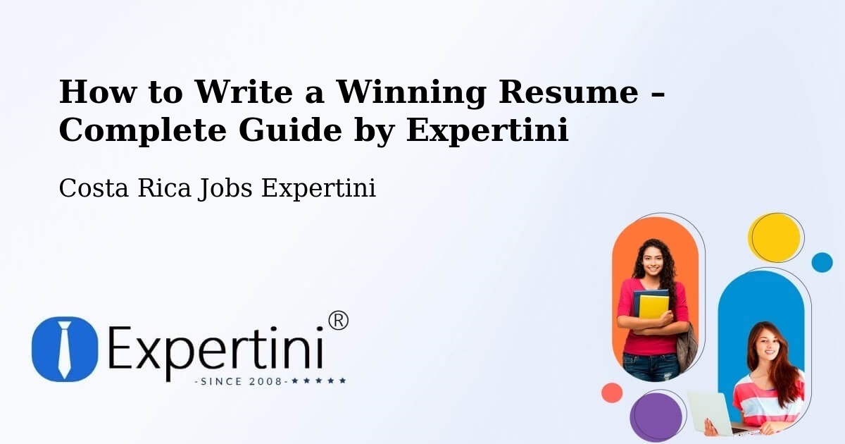 Resume Writing Guide for Job Seekers – Río Segundo - Río Segundo, Costa Rica Jobs Expertini